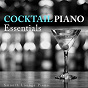 Album Cocktail Piano Essentials de Smooth Lounge Piano