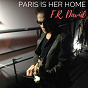 Album Paris Is Her Home de FR. David