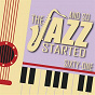 Compilation And So... The Jazz Started / Sixty-One avec Art Tatum / Stan Getz / Louis Armstrong / Etta James / The Savoy Ballroom Five...