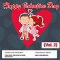 Compilation Happy Valentine´s Day, Vol. 2 avec The Toys / The Love Affair / The Shirelles / Ben E. King / The Supremes...