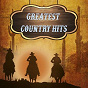 Compilation Greatest Country Hits avec Shelly West, David Frizzell / Billy Ray Cyrus / Charlie Rich / George Strait / Kris Kristofferson, Willie Nelson...