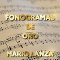Compilation Fonogramas de Oro de Mario Lanza avec Agustín Lara / Vedi / De Curtis / DI Capua / Osmán Pérez Freire...
