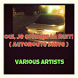Compilation Oui, je conduis la nuit ! (Autoroute drive) avec Françoise Hardy / Serge Gainsbourg / Gillian Hills / Johnny Hallyday / Sylvie Vartan...