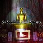 Album 54 Soothing Mind Sunsets de Zen Meditate