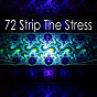 Album 72 Strip the Stress de Forest Sounds