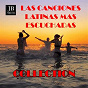Compilation Las Canciones Latinas Mas Escuchadas Collection avec Claudio Sax / Alejandra Roggero / Alegrìa Amaya / Extra Latino / Kristina Korvin...