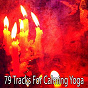 Album 79 Tracks for Calming Yoga de Yoga Namaste