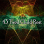 Album 43 Tired Child Rest de Serenity Spa Music Relaxation