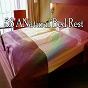 Album 58 Anatural Bed Rest de Serenity Spa Music Relaxation