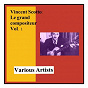 Compilation Vincent scotto : le grand compositeur, vol. 1 avec René Sarvil / Mayol / Esther Lekain / Léo Noël et Son Orgue de Barbarie / Mireille Ponsard...