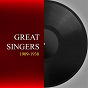 Compilation Great singers 1909-1938 avec Marian Anderson / Luisa Tetrazzini / Enrico Caruso / Ernestine Schumann-Heink / John Mccormack...
