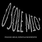 Compilation O sole mio-italian, arias-songs-mandolins avec Beniamino Gigli / Enrico Caruso / Luciano Pavarotti / I Mandulini Napolitani