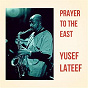 Album Prayer to the East de Yusef Lateef