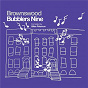 Compilation Gilles Peterson Presents: Brownswood Bubblers Nine avec Gentlemen of the Road / Lady / Hiatus Kaiyote / Slakah the Beatchild / The Hics...
