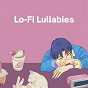 Album Lo-Fi Lullabies de Lofi Hip-Hop Beats