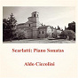 Album Scarlatti: Piano Sonatas de Aldo Ciccolini