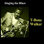 Album Singing the Blues de T-Bone Walker