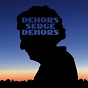 Album Dehors Serge dehors de Les Trois Accords