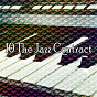 Album 10 The Jazz Contract de Relaxing Piano Music Consort