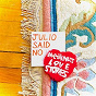 Album Julio Said No de One Minute Love Stories