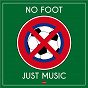 Compilation No Foot - Just Music avec Emmanuel Bex / Ben Sidran / Flavio Boltro / Alex Ligertwood / Stéphane Huchard...