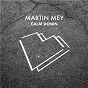 Album Calm Down de Martin Mey