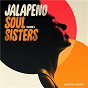 Compilation Jalapeno Soul Sisters, Vol. 3 avec Izo Fitzroy / Gizelle Smith / Flevans / Sarah Scott / Aldo Vanucci...