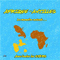 Compilation Afrique - Antilles : La rencontre musicale avec toutes les stars avec Jean-Noël Delblond / Sosey / Boussanzi Yélika Jô-Phaite / Kifra-L / Hervé-Fortunat Assoumou...