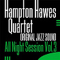 Album All Night Session, Vol. 3 (Original Jazz Sound) de Hampton Hawes Quartet