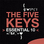 Album The Five Keys: Essential 10 de The Five Keys