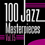 Compilation 100 Jazz Masterpieces, Vol.15 avec Sonny Red / Count Basie / Miles Davis / Michel Legrand / Charlie Parker...