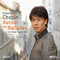 Album Chopin: Autour des Ballades de Kotaro Fukuma / Frédéric Chopin