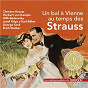 Album Un bal à Vienne au temps des Strauss (Les indispensables de Diapason) de Erich Kleiber / Willi Boskovsky / Herbert von Karajan / Clemens Krauss / George Szell...