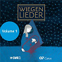 Compilation Wiegenlieder Vol. 1 (LIEDERPROJEKT) avec Franz-Joseph Selig / Christophe Pregardien / Juliane Ruf / Ingeborg Danz / Michael Gees...