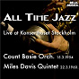 Album All Time Jazz: Live at Konserthuset Stockholm de Miles Davis / Count Basie Orchestra, Miles Davis Quintet