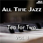 Compilation All Time Jazz: Tea for Two, Vol. 1 avec Lee Konitz / Mary Lou Williams / Stan Kenton & His Orchestra / Billie Holiday / Gerry Mulligan, Chet Baker...