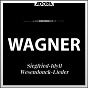 Compilation Wagner: Tannhäuser - Der fliegende Holländer - Siegfried Idyll - Wesendonck-Lieder avec Nocolae Bobic / Richard Wagner / Chor des Staatstheaters Karlsruhe, Badische Staatskapelle, Curt Kremer / Badische Staatskapelle / Curt Kremer...