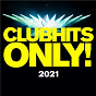 Compilation Clubhits Only! - 2021 avec Ninetoes / Faul & Wad VS Pnau / Pnau / Ka!ro X Svniivan X Lukas Mayer / Svniivan...