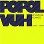 Album Revisited & Remixed 1970-1999 de Popol Vuh