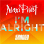 Album I'm Alright (feat. Shaggy) de Maxi Priest