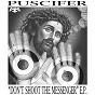 Album Don't Shoot The Messenger de Puscifer