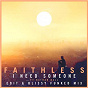 Album I Need Someone (feat. Nathan Ball) de Faithless