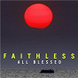 Album All Blessed de Faithless