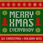 Compilation Merry Xmas Everybody: 50 Christmas and Holiday Hits avec Bucks Fizz / Slade / Shakin' Stevens / Salsoul Orchestra / Coldcut...