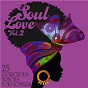 Compilation Soul Love: 25 Gorgeous Tracks for Lovers, Vol. 2 avec Gladys Knight & the Pips / The Delfonics / Teddy Pendergrass / The Foundations / Ben E. King...
