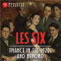Compilation Les Six: France in the 1920s and Beyond avec Arundo Donax Ensemble / Francis Poulenc / The Dorian Quintet & Jean Casadesus / Jennifer Stinton & Scott Mitchell / Worcester Cathedral Choir & Donald Hunt...