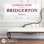 Compilation Classical Music featured in Bridgerton (Season 2) avec Béla Bánfalvi & Budapest Strings / Peter Schmalfuss / W.A. Mozart / Mozarteum Quartet Salzburg / Friedemann Rieger...