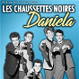 Album Daniela (Remastered) de Les Chaussettes Noires