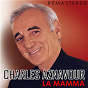 Album La Mamma (Digitally Remastered) de Charles Aznavour