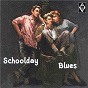 Compilation Schoolday Blues avec The Groovers / The Love Brothers / Evans Carroll & the Tempos / The Tempos / The Jades...